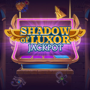 Shadow of Luxor Jackpot EVOPLAY UFABET